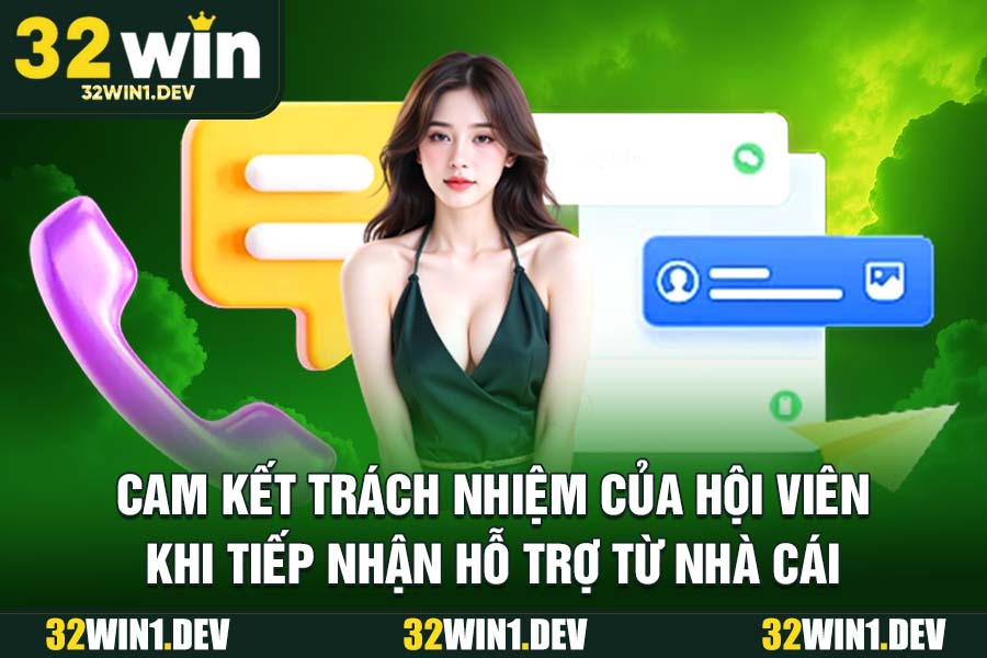 Cam Kết Trách Nhiệm Của Hội Viên Khi Tiếp Nhận Hỗ Trợ Từ Nhà Cái