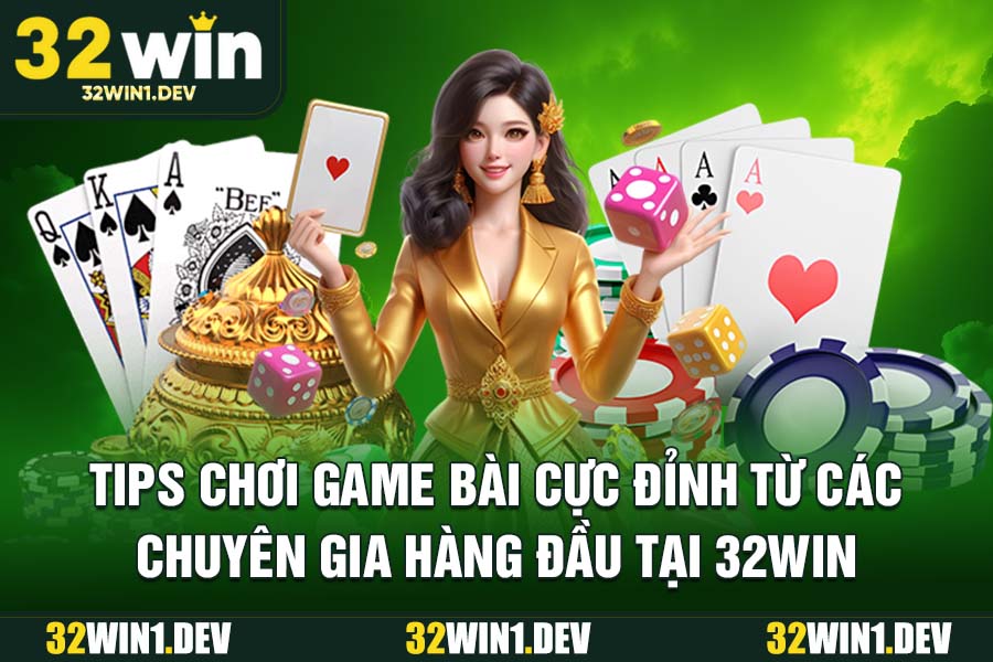 Cược ở sân chơi game bài 32WIN từ 5k cho đến 500k