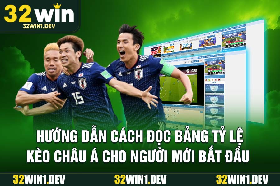 Hướng dẫn cách đọc bảng tỷ lệ kèo châu Á cho người mới bắt đầu